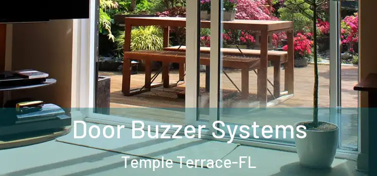  Door Buzzer Systems Temple Terrace-FL