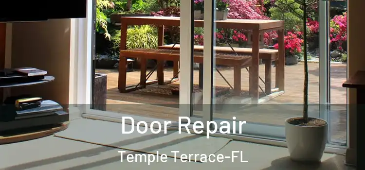  Door Repair Temple Terrace-FL